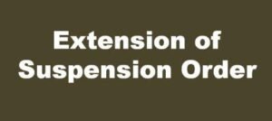 Extension of Suspension Order